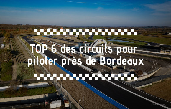 TOP 6 des circuits près de Bordeaux